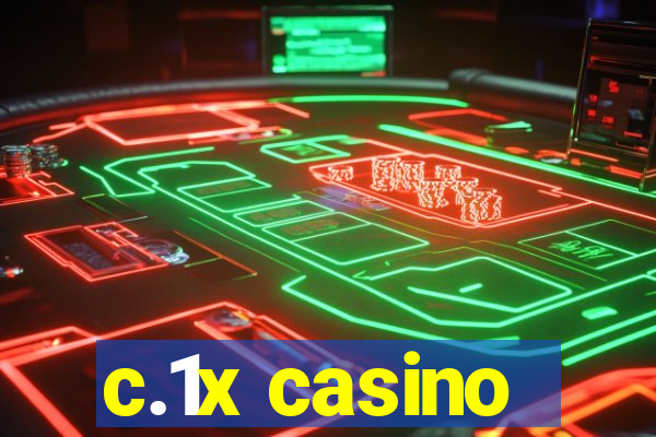 c.1x casino